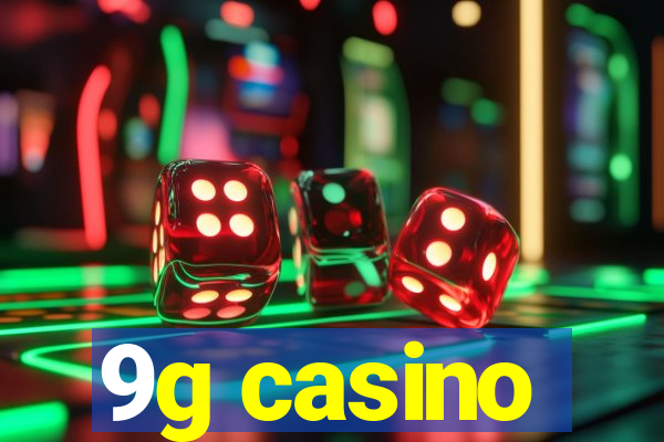 9g casino